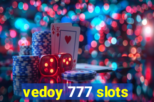 vedoy 777 slots